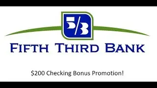 Fifth Third Bank Checking Review: $200 Bonus
