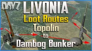 DayZ Livonia Loot Route 1 - Topolin to Dambog Bunker (Underground Military Base) - PC Xbox PS4 PS5