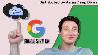 Google SSO - Strong Consistency in Practice | Distributed Systems Deep Dives With Ex-Google SWE