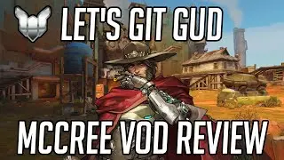 Let's Git Gud | McCree Gameplay - Guide & Tips