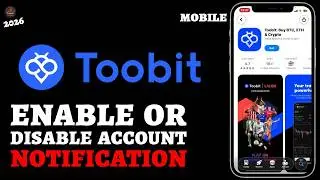 How to Enable/Disable Toobit Notifications (Android & iOS Guide)?