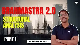 Structural Analysis-Crash Course | Part 1| Brahmastra 2.0 | Rajendra Prasad K