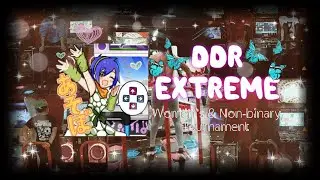 DDR EXTREME Women's & Non-Binary Tournament (Cape Town) – Sept 28-29, 2024 (@SAE_1949 ➜ promo)