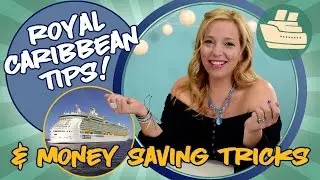 Royal Caribbean Tips and Money Saving Tricks