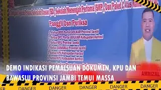 DEMO INDIKASI PEMALSUAN DOKUMEN, KPU DAN BAWASLU PROVINSI JAMBI TEMUI MASSA
