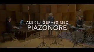 Piazonore by Alexej Gerassimez (Trio Version)