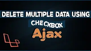 Delete Multiple Record using Checkboxes with AJAX MSQL & jQuery in Laravel