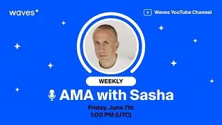 AMA with Sasha