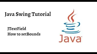 How_to_setBounds_JTextField | Part-1 | Java Swing Tutorial