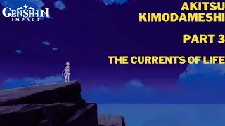 Akitsu Kimodameshi | Part 3 | The Currents Of Life | Story Event | Genshin Impact Event 3.3