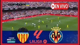 Valencia vs Villareal EN VIVO: LaLiga 2023/24 🔴 Partido EN VIVO Ahora!pes21