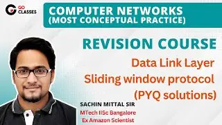 Data Link Layer Flow Control -2 (Sliding window protocol) | GATE PYQs | Computer Networks Revision