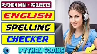 How to Build a Simple English Spelling Checker in Python using Tkinter