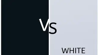 White vs Black..//Black vs white