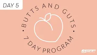 BUTTS + GUTS 7 Day Program - DAY 5 // 30 Minute Workout
