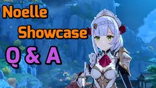 Noelle Showcase and Q & A | Genshin Impact