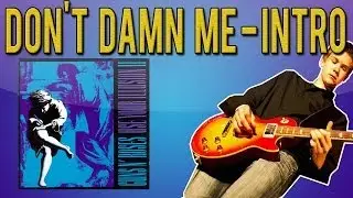 Guns N'Roses - Don't Damn Me Intro Guitar Lesson (With Tabs)