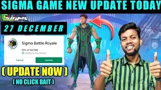 Sigma Game New Update Today | Sigma Game Open Today | Sigma Game Open Ho Gaya
