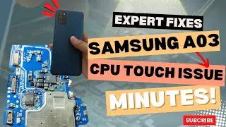 I Fixed Samsung A03 Touch Issue with CPU Rebuild and You Can TOO!