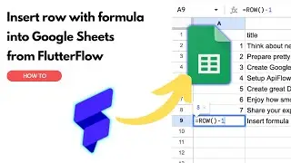 Insert row with formula into Google Sheets from FlutterFlow