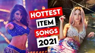 05 Hottest Item Songs of 2021 that will make you Dance || Filmy Banda