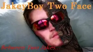 JakeyBoy Two Face - Between Two Jakes