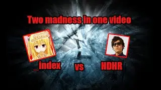Epic Osu Battle: _index vs HDHR