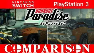 [COMPARISON] BURNOUT PARADISE | Switch VS. PlayStation 3 | 2020 VS. 2008