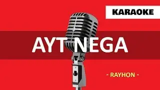 Ayt Nega - Rayhon (KARAOKE MINUS)