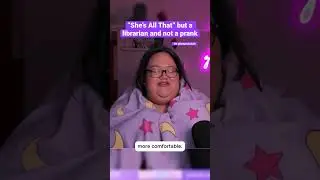 She’s All That but a librarian and not a prank