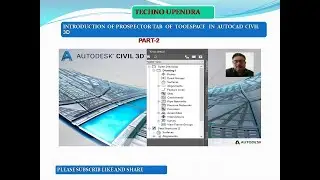 INTRODUCTION OF PROSPECTOR TAB OF TOOL SPACE IN AUTO CAD CIVIL 3D