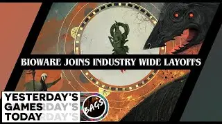Bioware Adds On To The Industry Wide Layoffs | Yesterday's Games Today