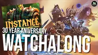 The Instance watch-along of the WoW 30 Year Video Direct!