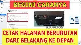 Cara Mencetak Halaman dari Belakang (Terakhir) ke Depan (Awal)