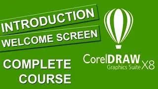 Introduction and Welcome Screen Explain of CorelDraw X8