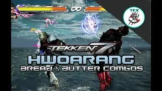 TEKKEN 7 - HWOARANG BASIC + BREAD & BUTTER COMBOS [W/ INPUTS]