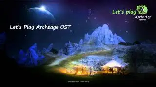 Let´s Play ArcheAge OST - Marianople City & Region Theme