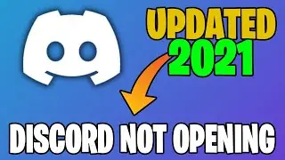 How to fix Discord Not Opening Windows 10 \ 8 \ 7 | Updated 2021