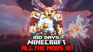 We Spent 100 Days in All The Mods 10 in Minecraft