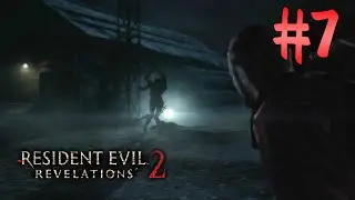 Resident Evil Revelations 2|Криповенько ОО #7