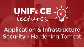 Uniface Lectures Webinar - Application & Infrastructure Security - Hardening Tomcat  (2 of 2)