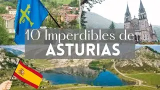 Top 10 Imperdibles de ASTURIAS, España