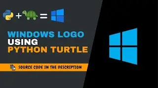 How to Design Windows Logo using Python?? 🔥🔥|| Turtle || 2022