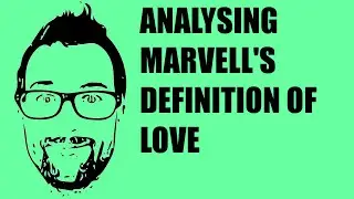 Poetry Show #3 - Andrew Marvell, The Definition of Love