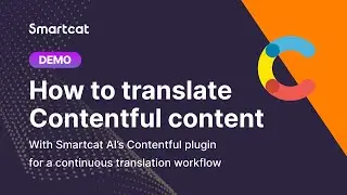 Translate your Contentful site with Smartcat AI Contentful plugin