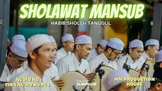 SHOLAWAT MANSUB X ALLAHUMMA RABBAL BAIT X SHOLAWAT ASNAWIYAH | DOA INDONESIA AMAN ~ HADRAH ALMUNDZIR