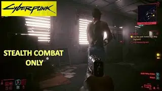 [*/\*] Cyberpunk 2077 - THE RESCUE - Defeat the scavengers and their leader - Using Stealth Combat