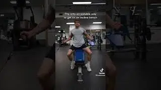 How to get on an incline bench 