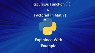 What is Recursive Function & Factorial  | Explained with example