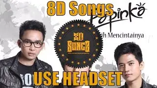 Papinka - Masih Mencintainya (8D Songs) - Audio Dancing